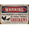 Chicken Coop Sing - Property Protected Chickens - Funny No