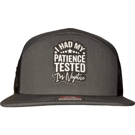 I've Had My Patience Tested - I'm Negative Faux Leather Patch on a Unisex Charcoal/Black Richardson 168 7 Panel Trucker Hat - Funny Gag Gift