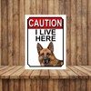 CAUTION I LIVE HERE METAL GATE SIGN GERMAN SHEPHERD THEME