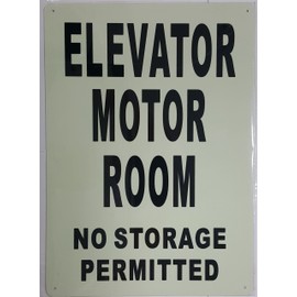 ELEVATOR MOTOR ROOM SIGN GLOW IN THE DARK (HEAVY DUTY,ALUMINUM SIGN 10X14,Photoluminescent SIGN )