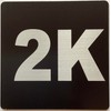 Apartment number 2K sign - UNIT NUMBER 2K SIGN/SUITE 2K
