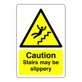Caution stairs may be slippery sign - 1.2mm Rigid plastic for indoor/outdoor usage (300mm x 200mm) Viewing Distance within 7m.