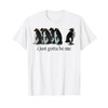 I Just Gotta Be Me Penguin T-Shirt