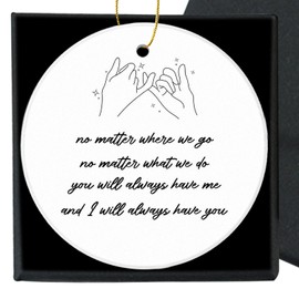 Friend Gifts for Women,Sister,Family,No Matter Where We Go,Christmas Ornament Ceramic Keepsake