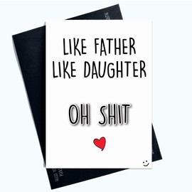 Funny Birthday Father's Day Greeting Card Like Father Like Daughter Banter PC937