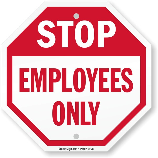 SmartSign Plastic Sign, Legend "Stop: Employees Only", 10" Tall Octagon,