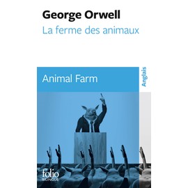 La Ferme des Animaux - Animal Farm (édition bilingue)