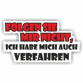 folien-zentrum - Folgen sie Mir Nicht, ich Habe Mich auch verfahren 11 x 6 cm - Sticker Car Tuning - JDM Car Sticker - Funny Sayings - Decal for Car Sticker - Car Sticker Made in Germany 272