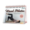Wand-Pilates: 12 effektive Workouts mit über 70 einfachen Übungen