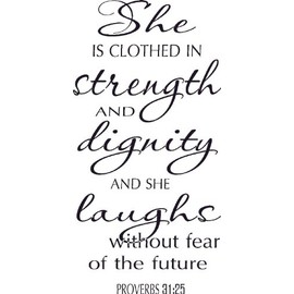 Scripture Wall Art Proverbs 31:25 Bible Verse Vinyl Wall Decals, Quotes, Stickers (V1)