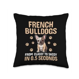French Bulldogs From Classy To Sassy Frenchie Bulldog Throw Pillow