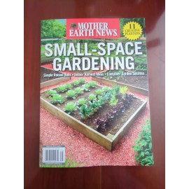 MOTHER EARTH NEWS MAGAZINE  2023 Small - Space Gardening RP