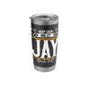 Jay | Keep Calm and let Jay handle that Stainless