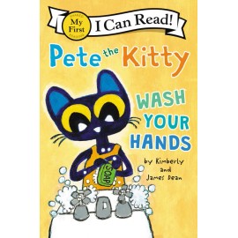 Pete The Kitty: Wash Your Hands