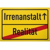 DankeDir! Irrenanstalt - Plastic Sign 30 x 20 cm -