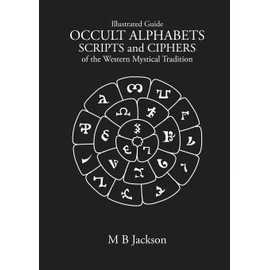 Occult Alphabets Scripts and Ciphers