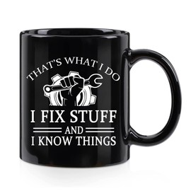 WENSSY Dad Gifts for Christmas Fathers Day, Gifts for Men Grandpa, That's What I Do I Fix Stuff and I Know Things Mug, Dad Gifts from Daughter Son, Birthday Christmas Gifts for Dad Men, 11 OZ Black