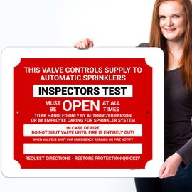 Sigo Signs, Inspector's Test Must Be Open at All Times in Case of Fire Do Not Shut Valve Sign, 24x30 Inches, 55 mil Thick HDPS (high Density polystyrene), Made in USA