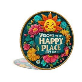 Welcome to My Happy Place Don't Ruin It Metal Tin Sign for Bedrooms Kitchens Dining Rooms Bar Office Wall Decor 8x8 Inch Round (25147)