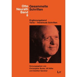 Gesammelte Schriften: Ergänzungsband. Varia - Verstreute Schriften. Herausgegeben von Ulf Höfer, Christopher Burke und Günther Sandner