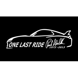 Legacy Innovations LLI One Last Ride RIP Paul Walker Car | Decal Vinyl Sticker | Cars Trucks Vans Walls Laptop | White | 5.5 x 1.6 in | LLI1625