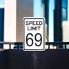 BTFSigns 8" x 12" Speed Limit 69 Aluminum Sign -