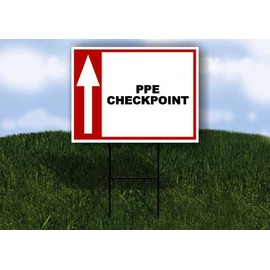 PPE CHECKPOINT Up Arrow White Red Black 1 Double Sided 18x24 in Yard Road Sign w/stand