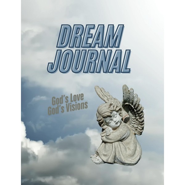 Divine Dream Journal: A Christian Prayer Notebook for Recording God's