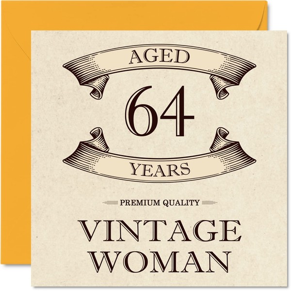 Vintage 64th Birthday Cards for Women - Aged 64 Years - Fun Birthday Card for Mum Sister Wife Girlfriend Nanny Grandma Auntie, 145mm x 145mm Ladies Greeting Cards, 64th Birthday Card