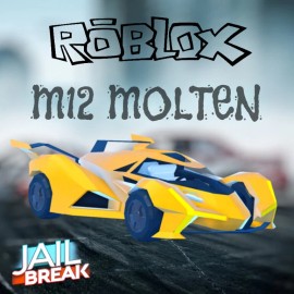 M12 Molten - Jailbreak CarFast Delivery