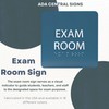 ADA CENTRAL SIGNS - 6" X6" Exam Room Sign -