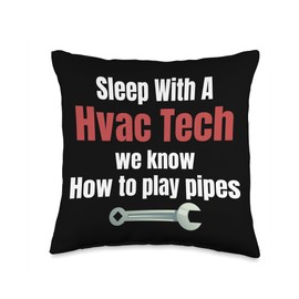 Sleep With A HVAC Tech We Know How To Lay Pipes CPAP Throw Pillow