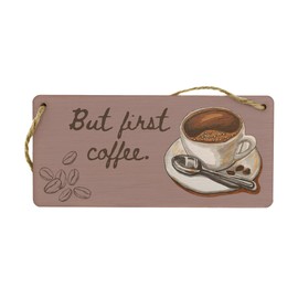 Plywood Coffee Lover Hanging Sign, Kitchen Decor with Full Colour Design, Reads 'But First, Coffee'