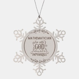 Bible Verse Mathematician Christmas Ornament Gifts, to My Mathematician for with God Nothing Shall be Impossible Mathematician Gifts, Xmas Gifts for Mathematician Snowflake Ornament Decorations