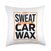 I Don’t Sweat I Just Exude Car Wax, Car Detailer