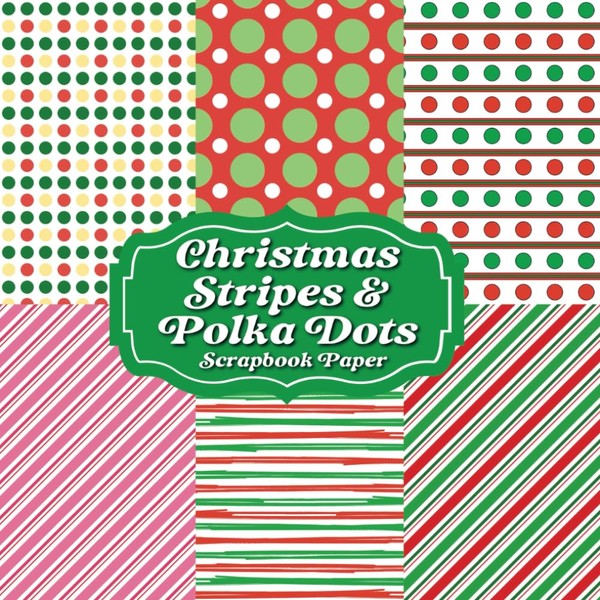 Christmas Stripes and Dots Scrapbook Paper Pad: Double Sided for