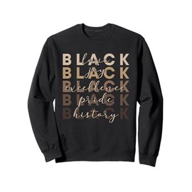 Black History Month Black Love Joy Melanin Black Pride Gifts Sweatshirt