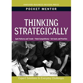 Thinking Strategically: Expert Solutions to Everyday Challenges