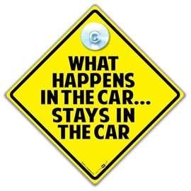 iwantthatsign.com What Happens in the Car Stays in the Car Funny Vehicle Window Sign, Yellow Diamond, 14 x 14 cm, with Suction Cup