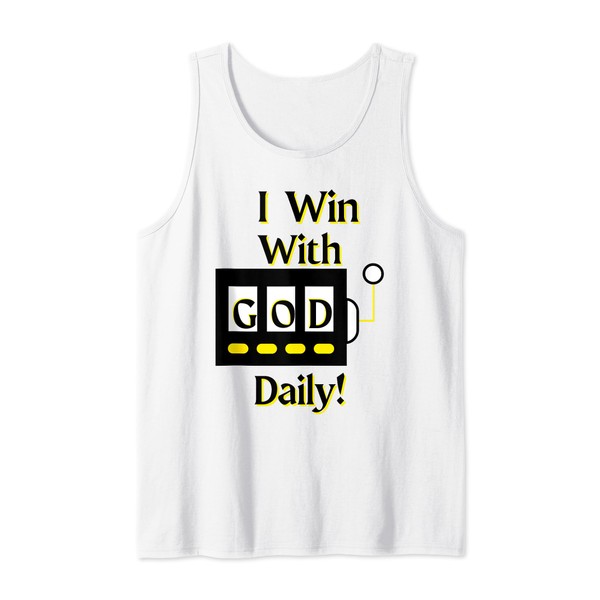 I Win With God Daily Faith Based Bible Verse Tank