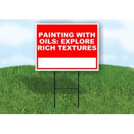 Painting with Oils Explore Rich Textures Write On Me Red 18x24 in Single Sided Yard Road Sign w/Stand