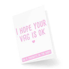 Funny New Baby Cards | I Hope Your Vag is Ok I Mean Congrats On The New Born | Cards for Her | Joking Comedy Humour Joke Banter Fun | CBH305