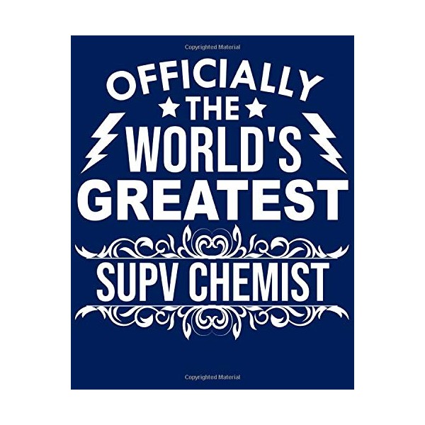 Officially the world's greatest Supv Chemist: Calendar 2019, Monthly &