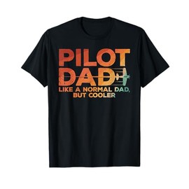 Funny Pilot Dad Art For Men Father Aviation Airplane Pilot T-Shirt