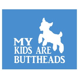 EZ-STIK My Kids are Buttheads k570 Sticker 6 inch Goat Decal