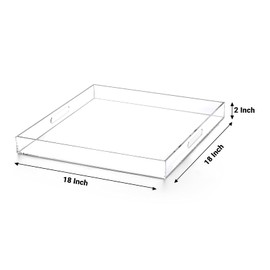 ATOZONE Clear extra large Ottoman Tray with Handles 18"x18"x2" Spill proof Acrylic Serving Tray Organizer Tray Decorative safe edge tray For Living Room Entryway Bedroom Kitchen Coffee Table coutertop