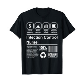 E-Z Apparel Infection Control Nurse T-Shirt Funny Gift Idea T-Shirt