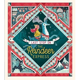 Last Stop on the Reindeer Express