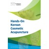 Hands-On Korean Cosmetic Acupuncture