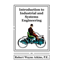 Introduction to Industrial and Systems Engineering